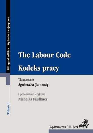 The Labour Code. Kodeks pracy Agnieszka Jamroży, Nicholas Faulkner - okladka książki