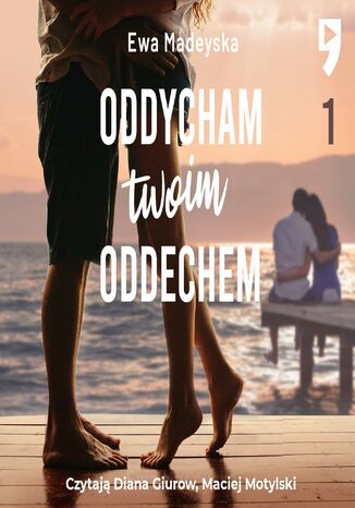 #1 Oddycham twoim oddechem - Ewa Madeyska Ewa Madeyska - okladka książki