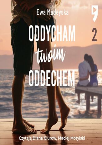 #2 Oddycham twoim oddechem - Ewa Madeyska Ewa Madeyska - okladka książki