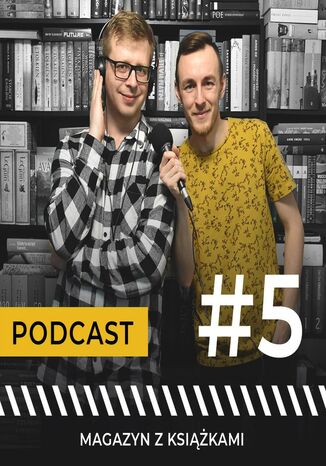 #5 Jak ogień i woda - Remigiusz Mróz i Gabriela Gargaś - Magazyn z książkami - podcast Maciej Januchowski, Jerzy Bandel - okladka książki