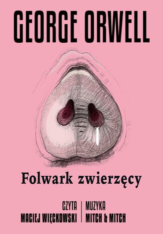 Folwark zwierzęcy George Orwell - okladka książki