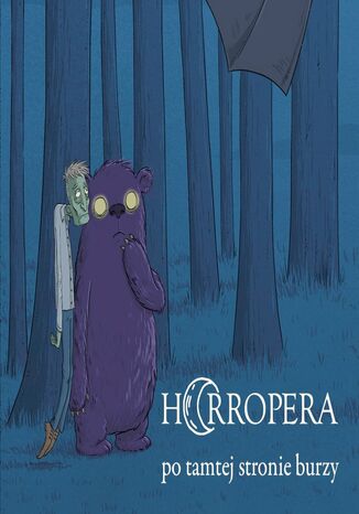 Horropera - po tamtej stronie burzy Irena Naumowicz, Konrad Pawicki, Jacek Wierzchowski - okladka książki