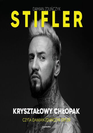 Kryształowy chłopak Damian Zduńczyk Stifler - audiobook MP3