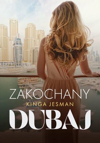 Zakochany Dubaj Kinga Jesman - okladka książki