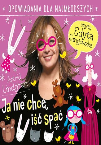 Ja nie chcę iść spać Astrid Lindgren - okladka książki