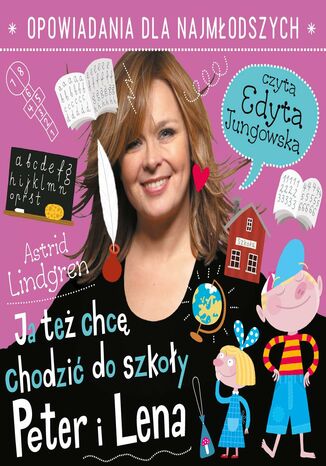 Ja też chcę chodzić do szkoły Astrid Lindgren - okladka książki