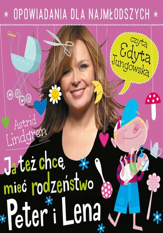 Ja też chcę mieć rodzeństwo Astrid Lindgren - okladka książki