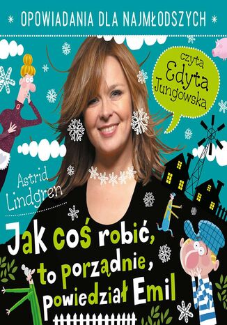 Jak coś robić, to porządnie, powiedział Emil Astrid Lindgren - okladka książki