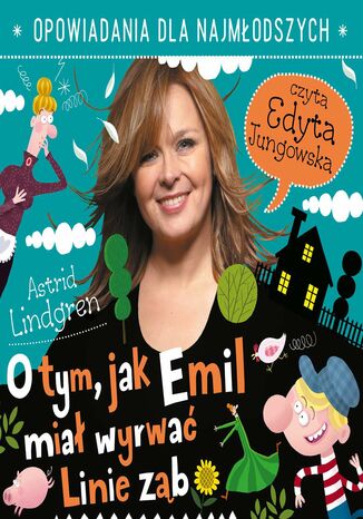 O tym, jak Emil miał wyrwać Linie ząb Astrid Lindgren - okladka książki