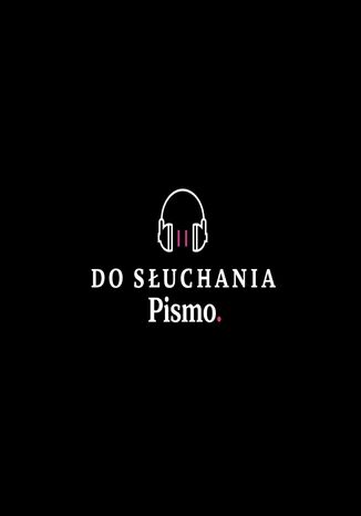 Premiera Pisma: Mądry Polak po szkodzie. Dlaczego nie wyciągamy wniosków z historii? Teresa Gardocka, Paweł Machcewicz, Anna Kowalczyk - okladka książki