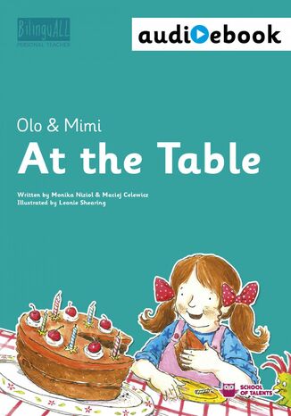 At the Table. Ebook + audiobook. Nauka angielskiego dla dzieci 2-7 lat Monika Nizioł-Celewicz, Maciej Celewicz - okladka książki