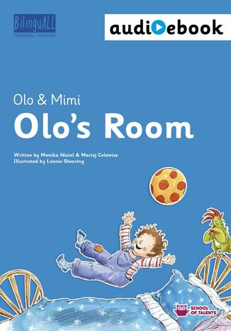 Olo's Room. Ebook + audiobook. Nauka angielskiego dla dzieci 2-7 lat Monika Nizioł-Celewicz, Maciej Celewicz - okladka książki