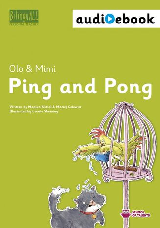 Ping and Pong. Ebook + audiobook. Nauka angielskiego dla dzieci 2-7 lat Monika Nizioł-Celewicz, Maciej Celewicz - okladka książki