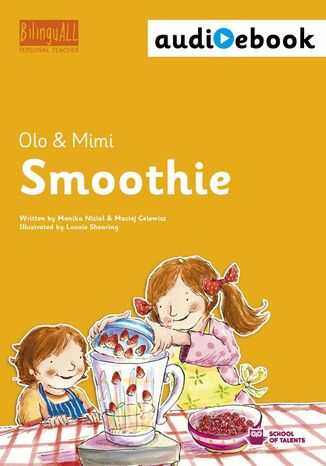 Smoothie. Ebook + audiobook. Nauka angielskiego dla dzieci 2-7 lat Monika Nizioł-Celewicz, Maciej Celewicz - okladka książki