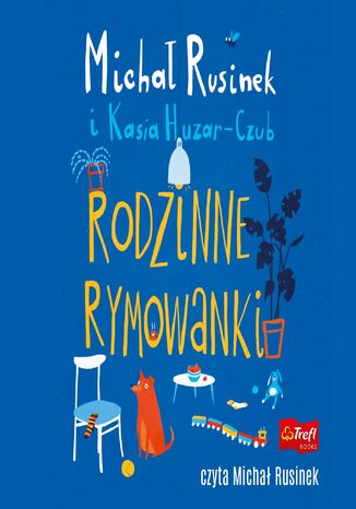 Rodzinne rymowanki Michał Rusinek, Kasia Huzar-Czub - okladka książki