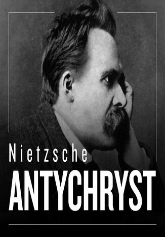 Antychryst Fryderyk Nietzsche - okladka książki