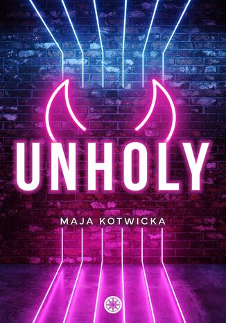 Unholy Maja Kotwicka - okladka książki