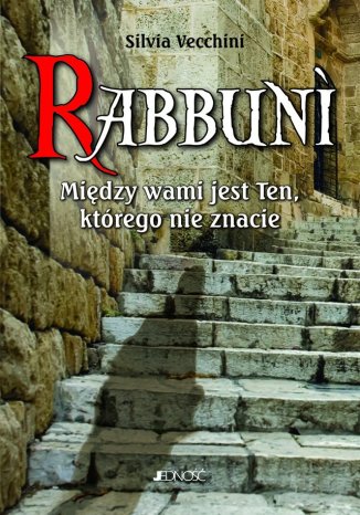 Rabbuni. Między wami jest Ten, którego nie znacie Silvia Vecchini - okladka książki