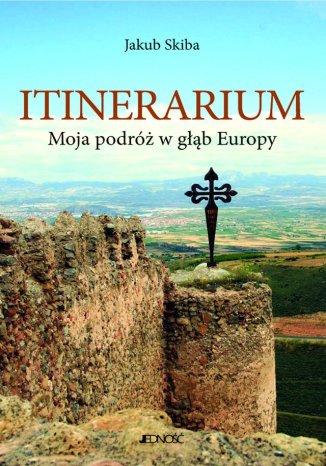 Itinerarium. Moja podróż w głąb Europy Jakub Skiba - okladka książki