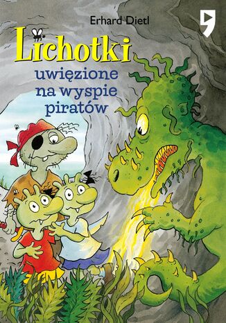 Lichotki uwięzione na wyspie piratów. Tom 9 Erhard Dietl - okladka książki