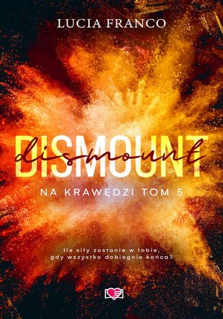 Dismount. Na krawędzi. Tom 5 Lucia Franco - okladka książki