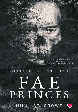 Fae Princes. Vicious Lost Boys. Tom 4 Nikki St Crowe - okladka książki