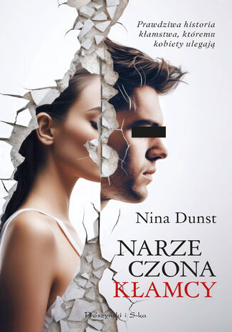 Narzeczona kłamcy Nina Dunst - okladka książki