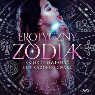 Erotyczny zodiak: Zbiór opowiadań dla każdego znaku Camille Bech, Alexandra Södergran, Olrik, B. J. Hermansson, Vanessa Salt, Nina Alvén, Julie Jones, Sandra Norrbin, Catrina Curant - audiobook MP3