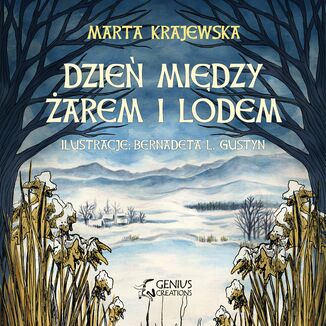 Dzień między żarem i lodem Marta Krajewska - audiobook MP3