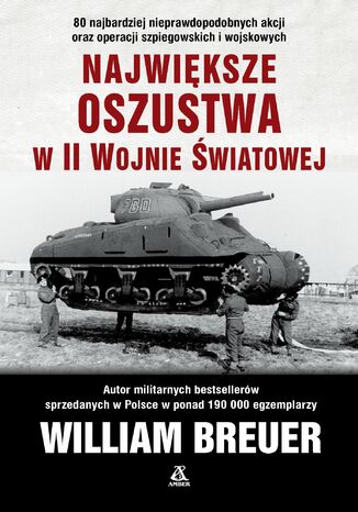 Największe oszustwa w II wojnie światowej William B. Breuer - okladka książki