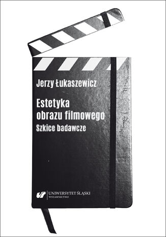 Estetyka obrazu filmowego. Szkice badawcze Jerzy Łukaszewicz - okladka książki