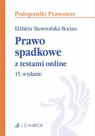 Prawo spadkowe z testami online Elżbieta Skowrońska-Bocian - okladka książki