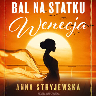 Bal na statku Wenecja Anna Stryjewska - audiobook MP3