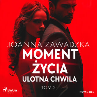 Moment życia. Tom 2. Ulotna chwila Joanna Zawadzka - okladka książki