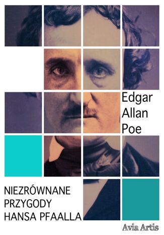 Niezrównane przygody Hansa Pfaalla Edgar Allan Poe - okladka książki