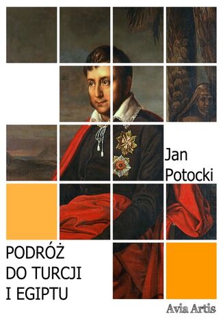 Podróż do Turcji i Egiptu Jan Potocki - okladka książki