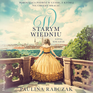 W starym Wiedniu Paulina Rabczak - audiobook MP3