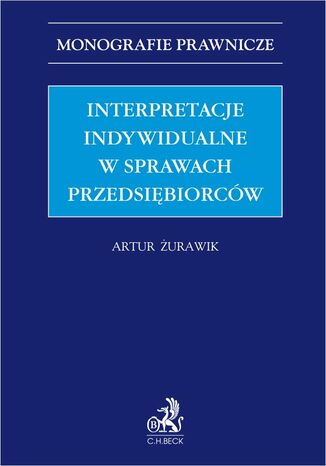 Interpretacje indywidualne w sprawach przedsiębiorców Artur Żurawik - okladka książki