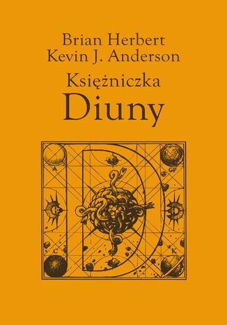 Księżniczka Diuny Brian Herbert, Kevin J. Anderson - okladka książki