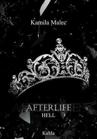 Afterlife Hell Kamila Malec - okladka książki