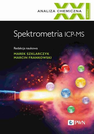 Spektrometria ICP-MS Marek Szklarczyk, Marcin Frankowski - okladka książki