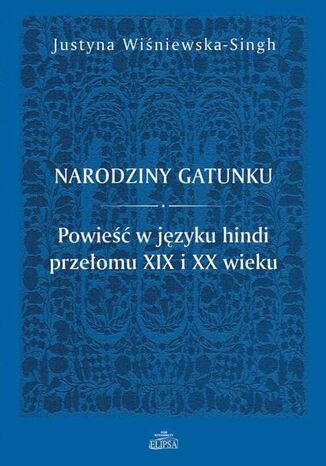 Narodziny gatunku Justyna Wiśniewska-Singh - okladka książki