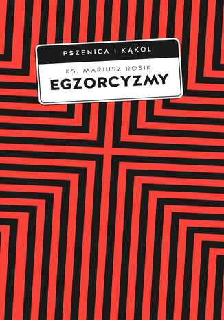 Egzorcyzmy. Historia, doktryna i praktyka Mariusz Rosik ks. - okladka książki