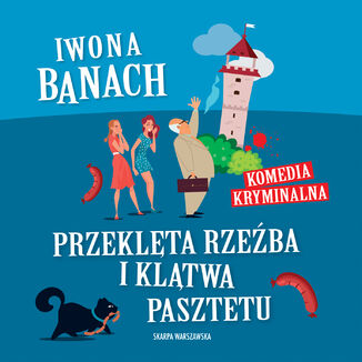 Przeklęta rzeźba i klątwa pasztetu Iwona Banach - audiobook MP3