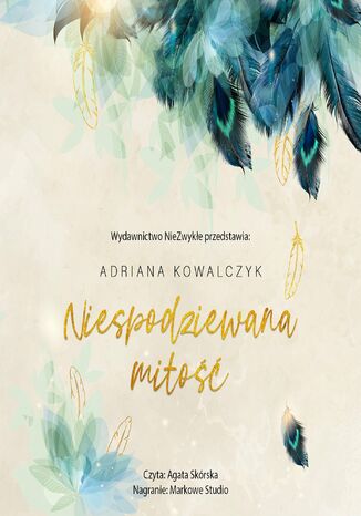 Niespodziewana miłość Adriana Kowalczyk - okladka książki