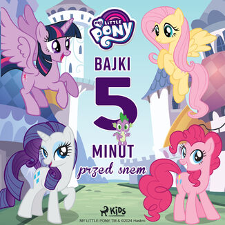 My Little Pony - Bajki 5-minut przed snem Hasbro France SAS - okladka książki