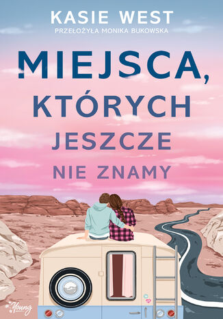 Miejsca, których jeszcze nie znamy Kasie West - okladka książki