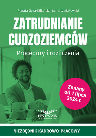 Zatrudnianie cudzoziemców.Procedury i rozliczenia Renata Guza-Kiliańska, Mariusz Makowski - okladka książki