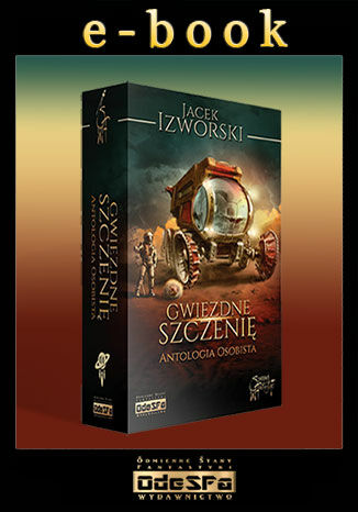 Gwiezdne szczenię. Antologia osobista Jacek Izworski - okladka książki