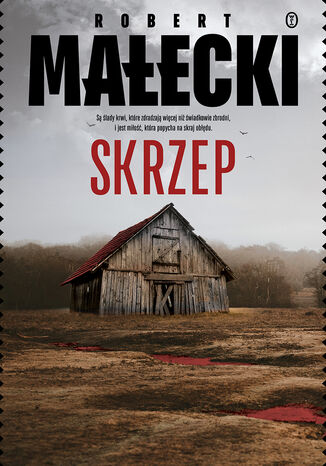 Seria z Bernardem Grossem (#5). Skrzep Robert Małecki - okladka książki